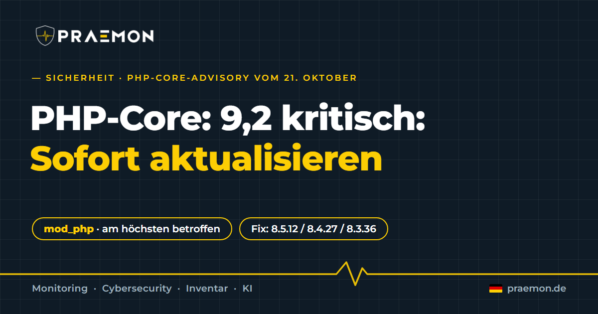 PRAEMON-Banner: PHP-Core-Advisory vom 21. Oktober, zwei CVEs mit CVSS 9,2